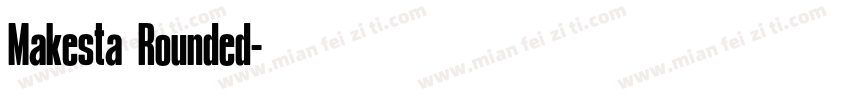 Makesta Rounded字体转换